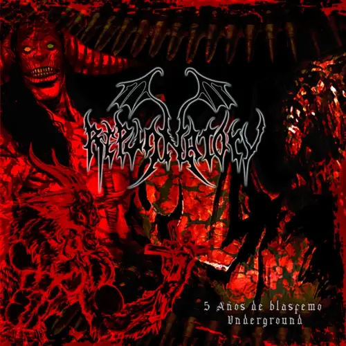 Repugnatory : 5 Años de Blasfemo Underground